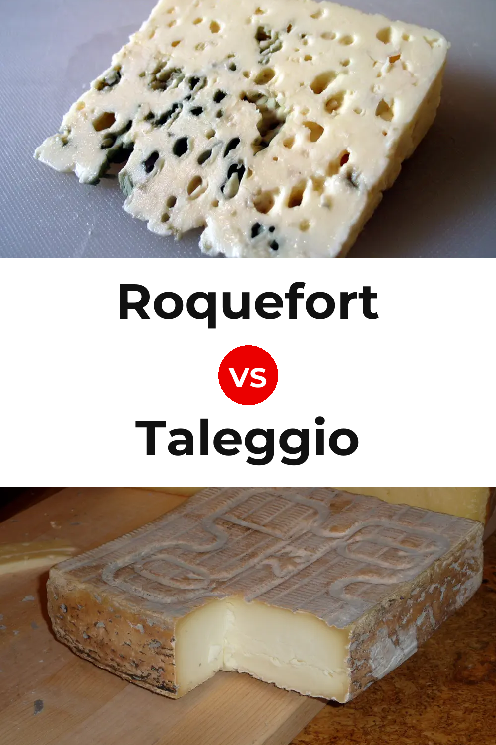 Roquefort Cheese vs Taleggio Cheese Pinterest comparison
