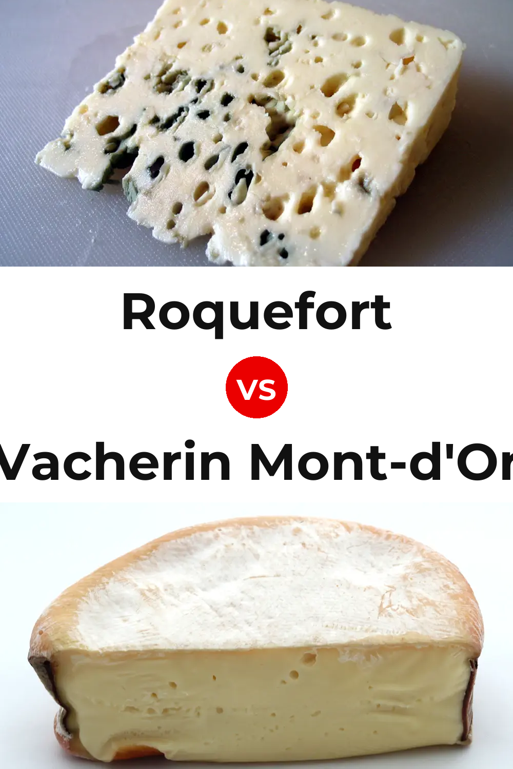 Roquefort Cheese vs Vacherin Mont-d'Or Cheese Pinterest comparison