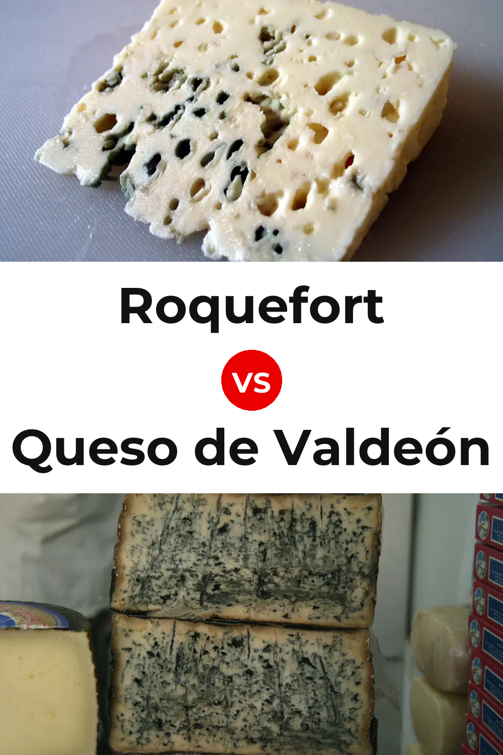 Roquefort Cheese vs Queso de Valdeón Pinterest comparison