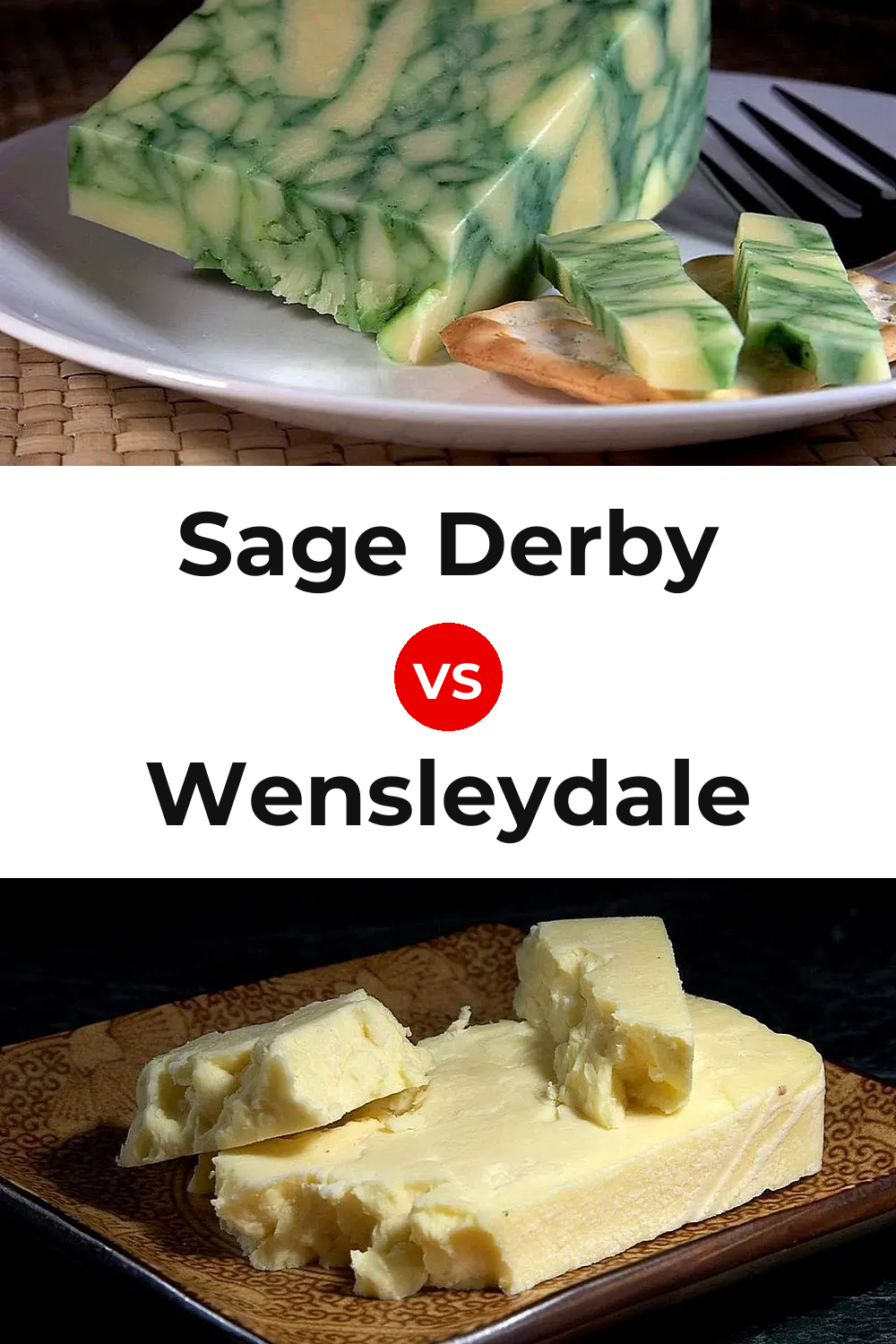 Sage Derby Cheese vs Wensleydale Cheese Pinterest comparison