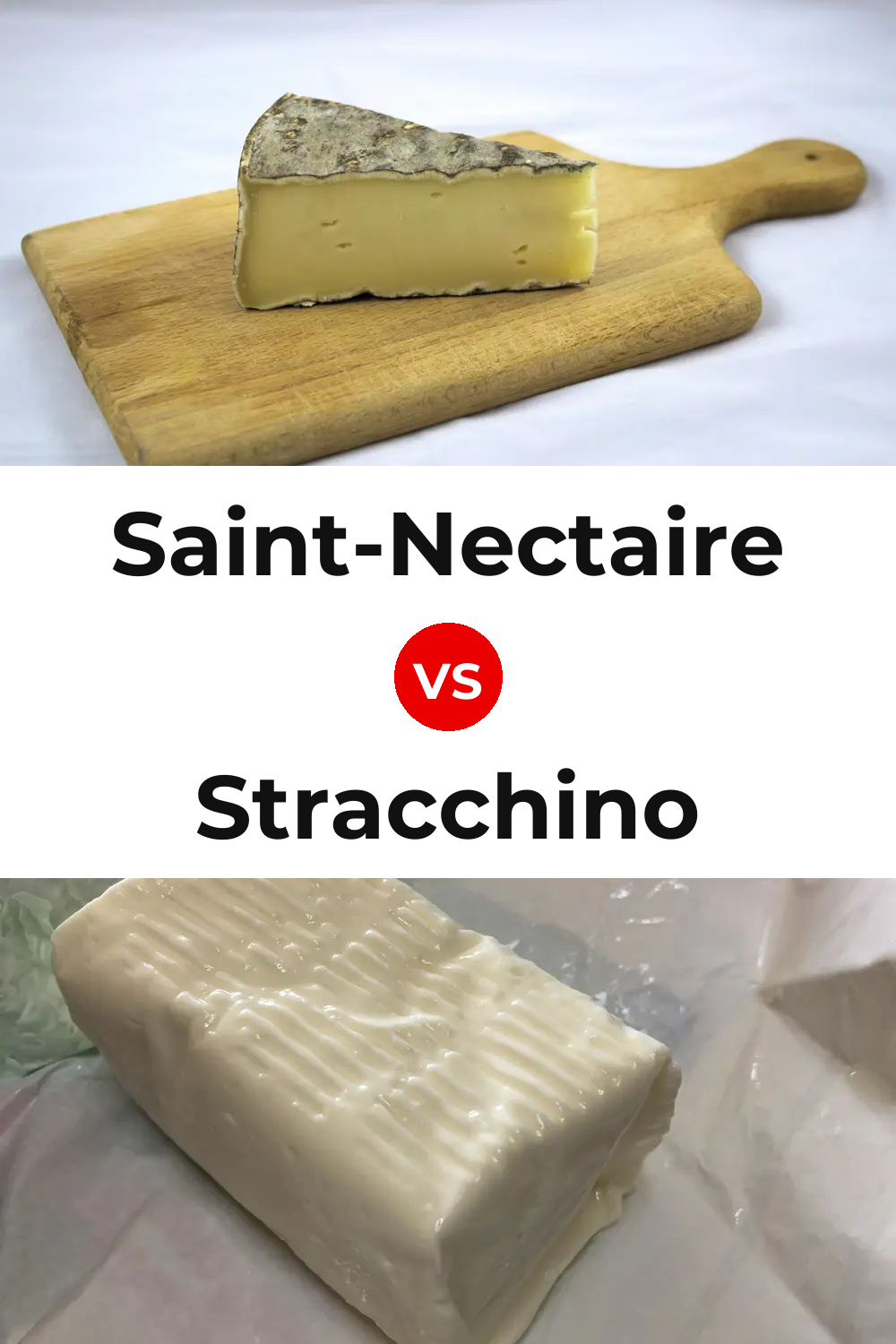 Saint-Nectaire Cheese vs Stracchino Cheese Pinterest comparison