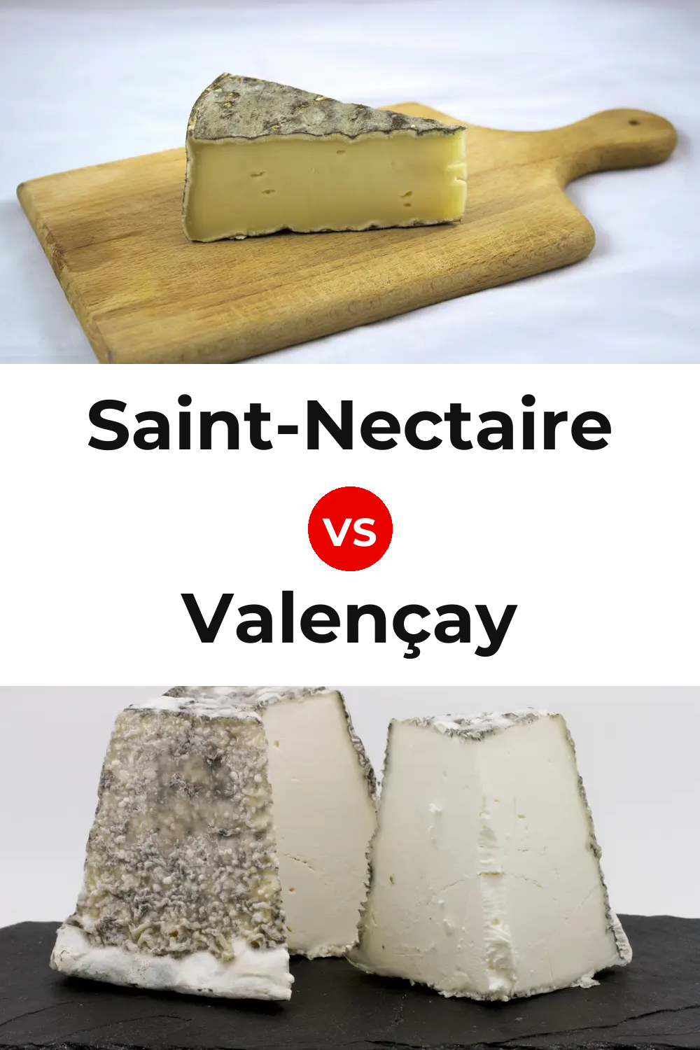 Saint-Nectaire Cheese vs Valençay Cheese Pinterest comparison