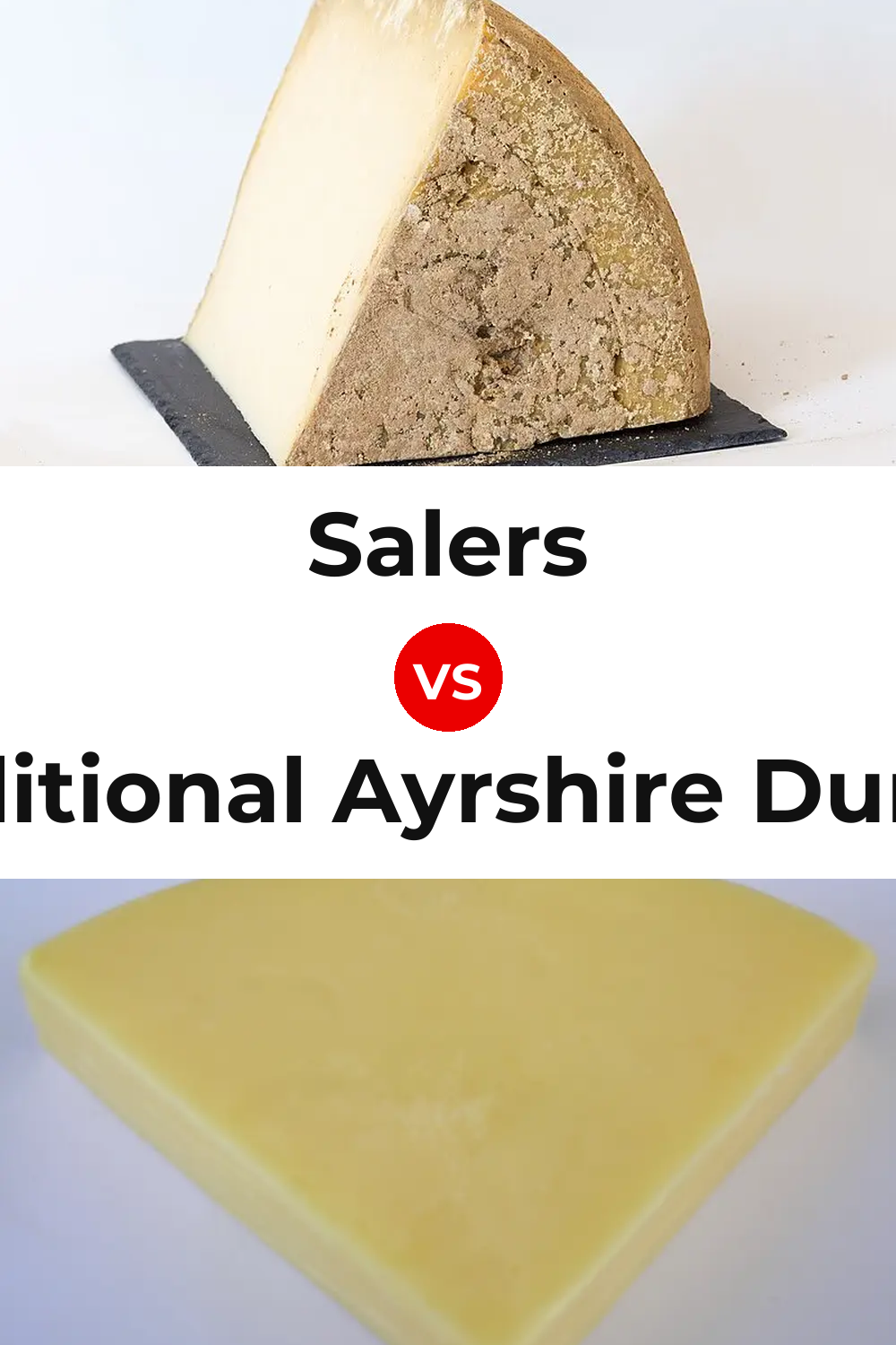 Salers Cheese vs Traditional Ayrshire Dunlop Cheese Pinterest comparison