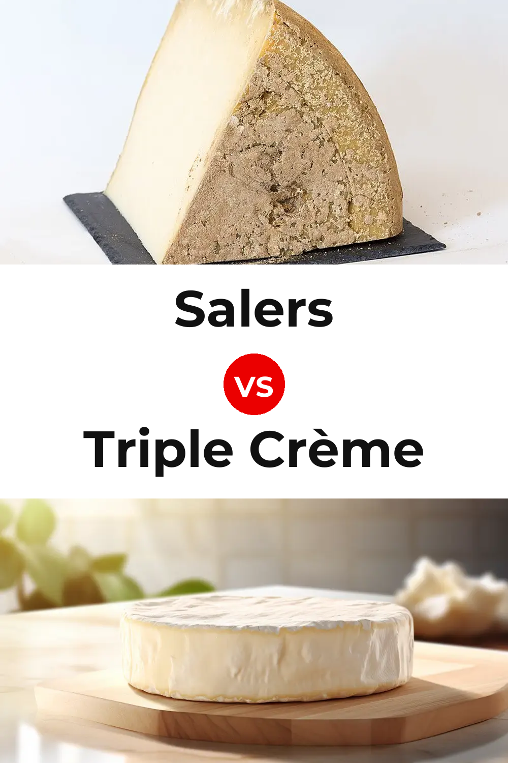 Salers Cheese vs Triple Crème Cheese Pinterest comparison