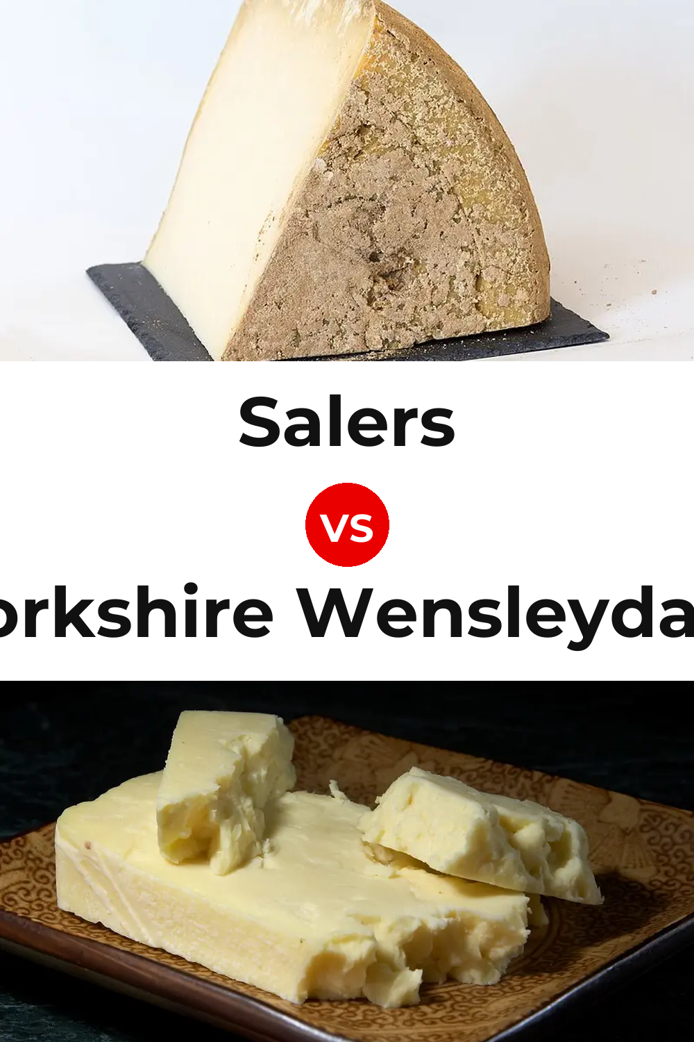 Salers Cheese vs Yorkshire Wensleydale Cheese Pinterest comparison