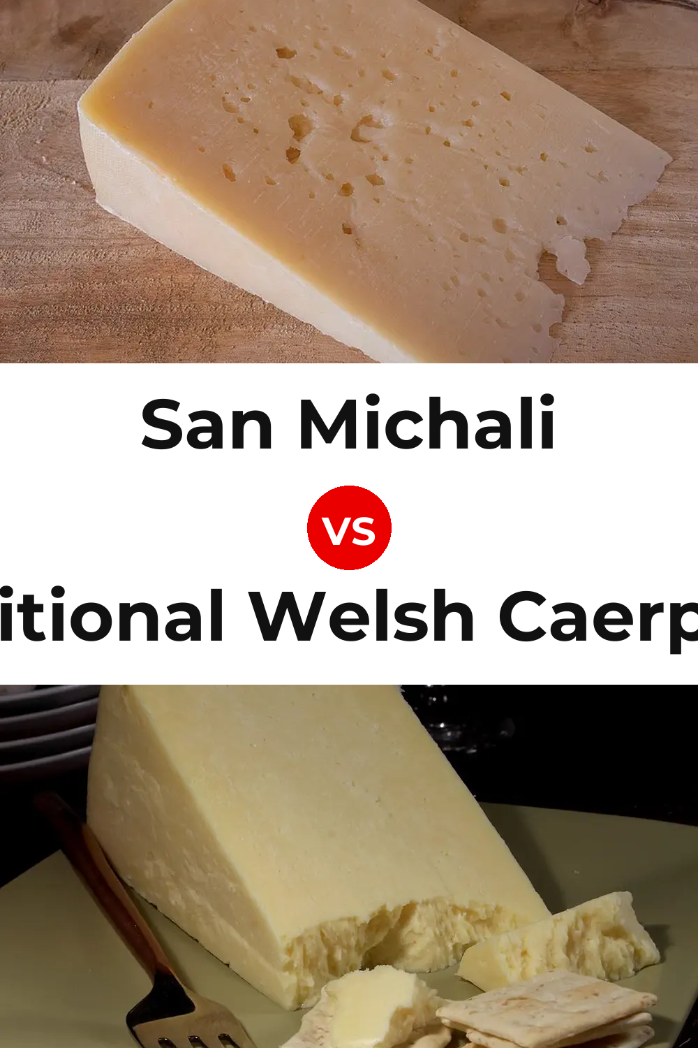 San Michali Cheese vs Traditional Welsh Caerphilly Cheese Pinterest comparison