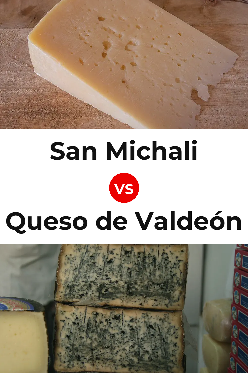 San Michali Cheese vs Queso de Valdeón Pinterest comparison