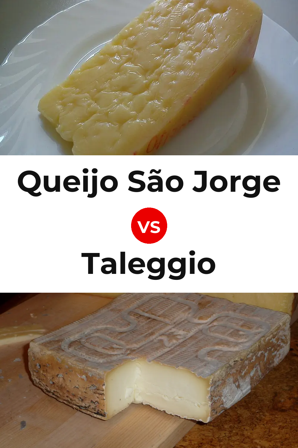 Queijo São Jorge vs Taleggio Cheese Pinterest comparison