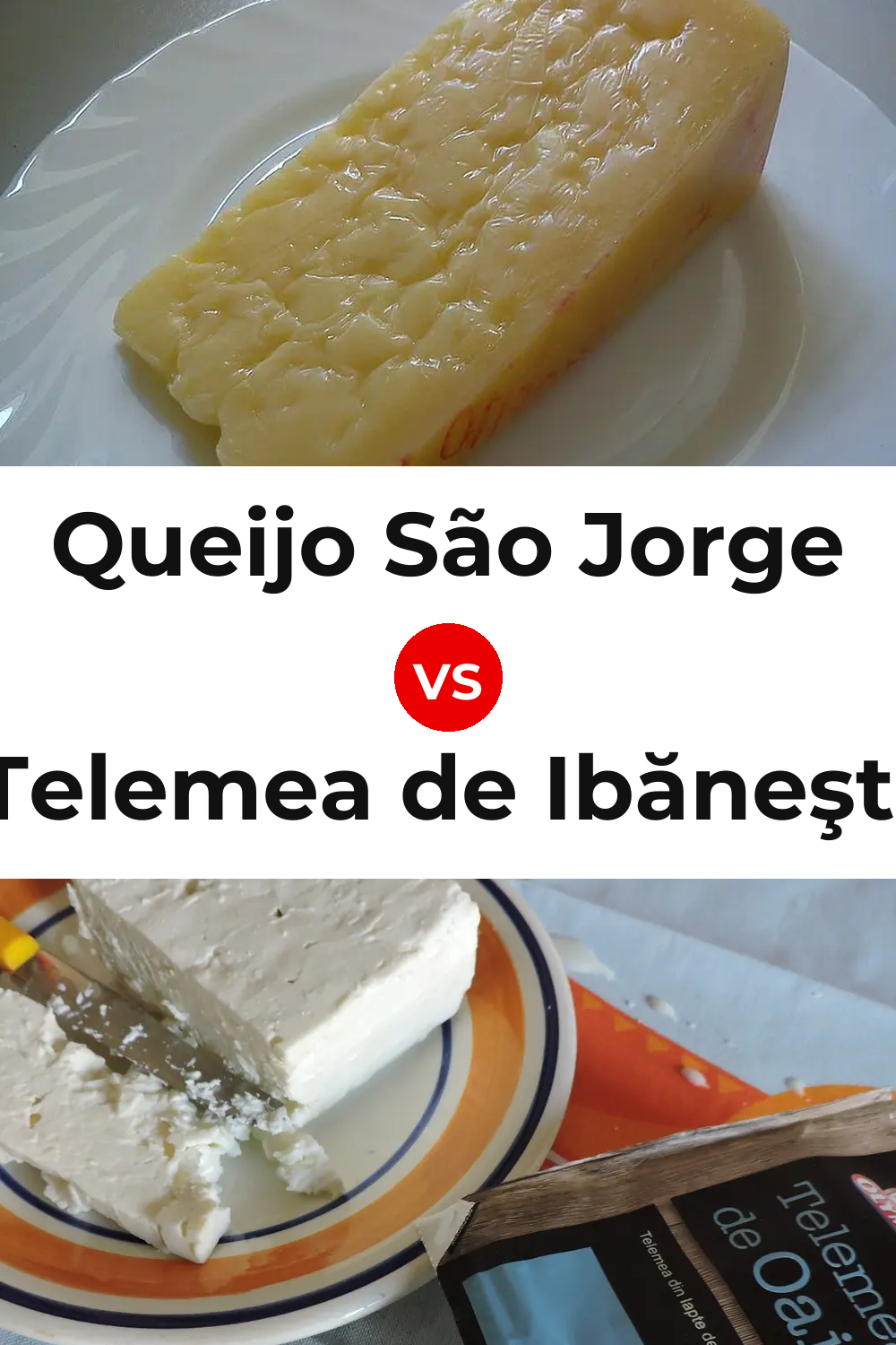 Queijo São Jorge vs Telemea de Ibăneşti Cheese Pinterest comparison