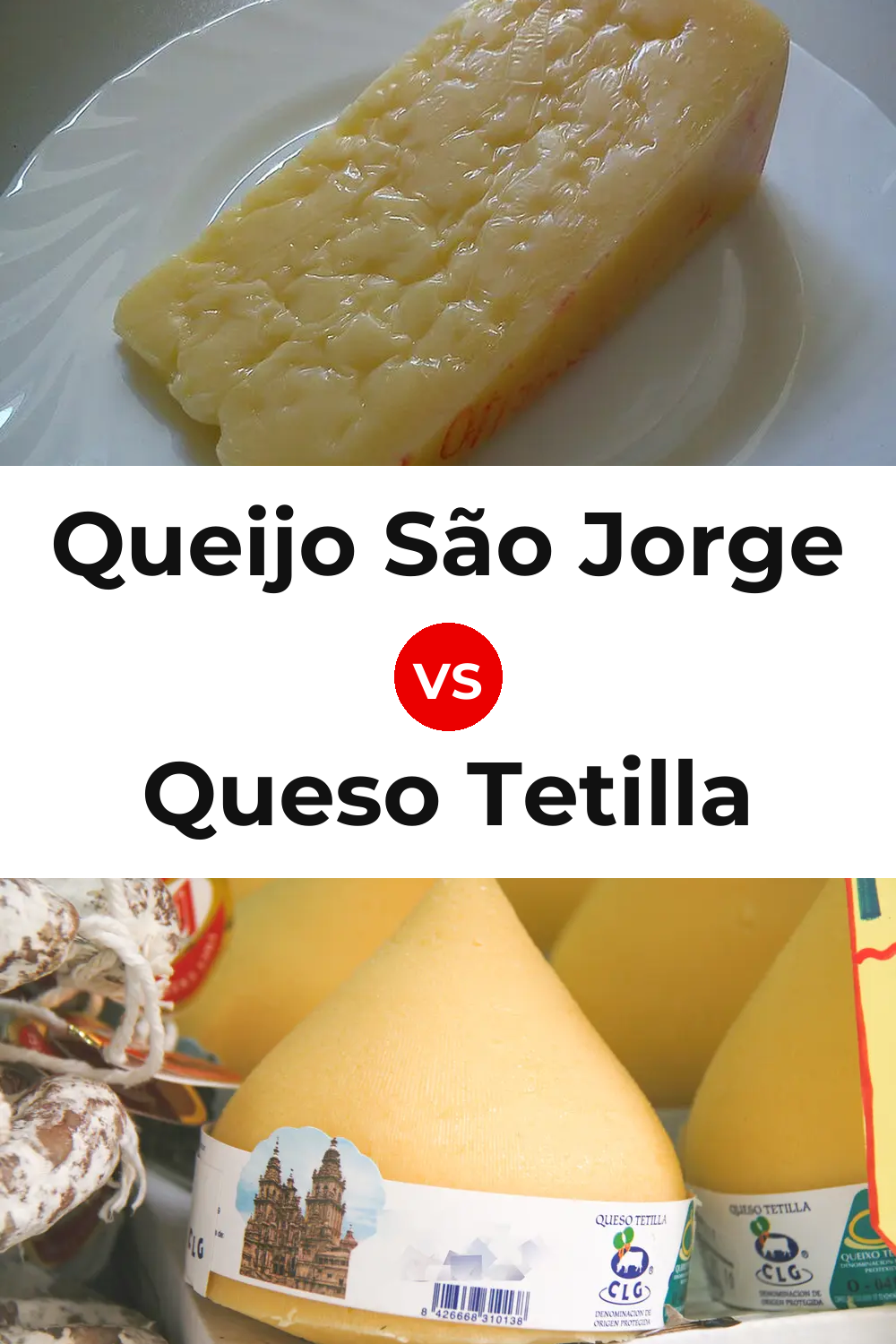 Queijo São Jorge vs Queso Tetilla Pinterest comparison