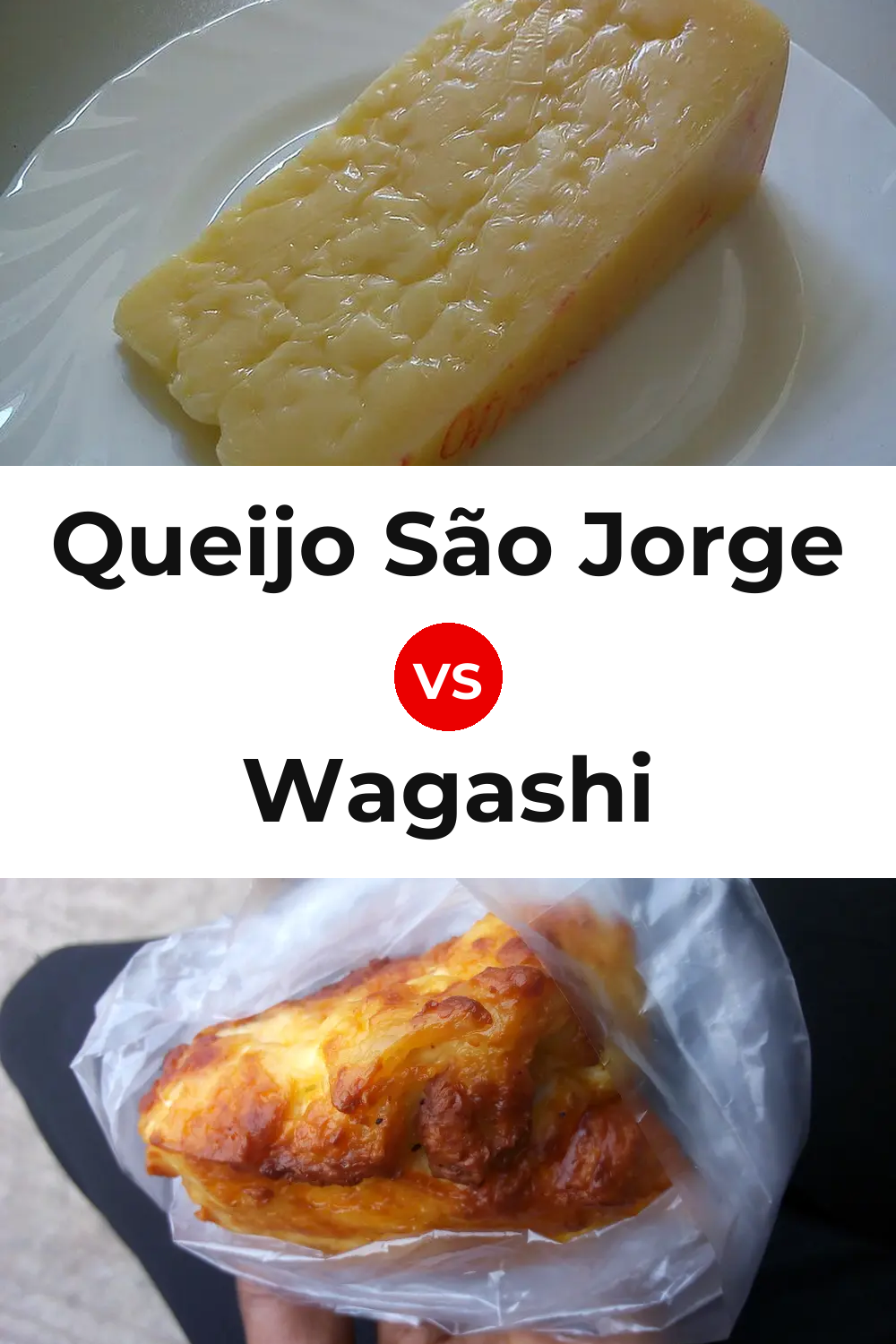 Queijo São Jorge vs Wagashi Cheese Pinterest comparison