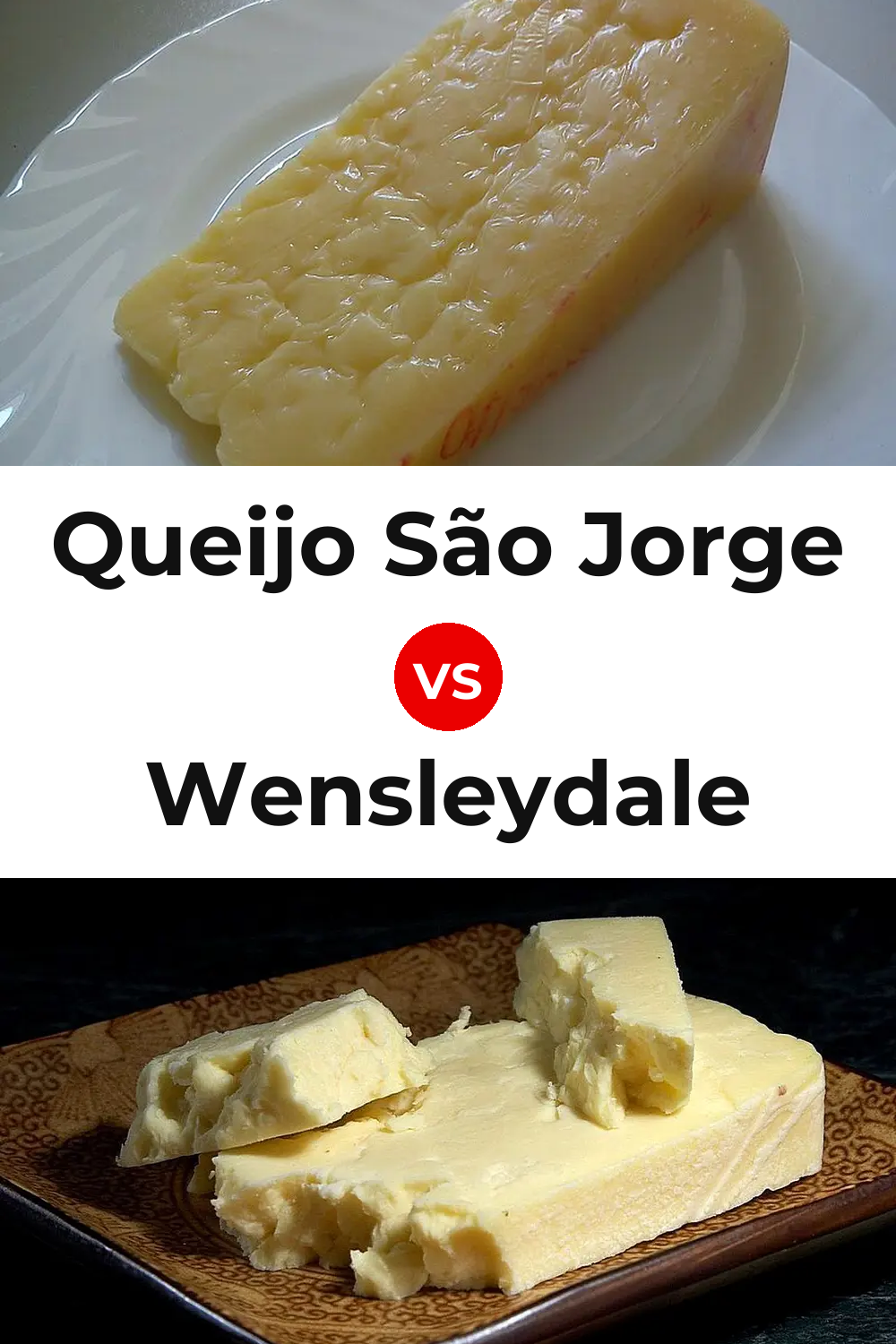 Queijo São Jorge vs Wensleydale Cheese Pinterest comparison
