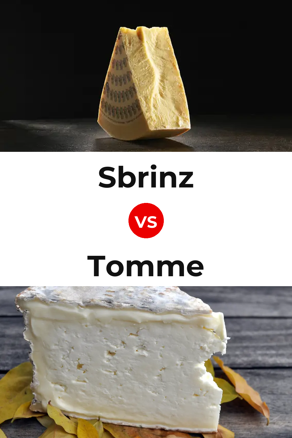 Sbrinz Cheese vs Tomme Cheese Pinterest comparison