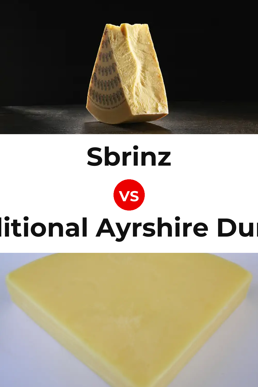 Sbrinz Cheese vs Traditional Ayrshire Dunlop Cheese Pinterest comparison