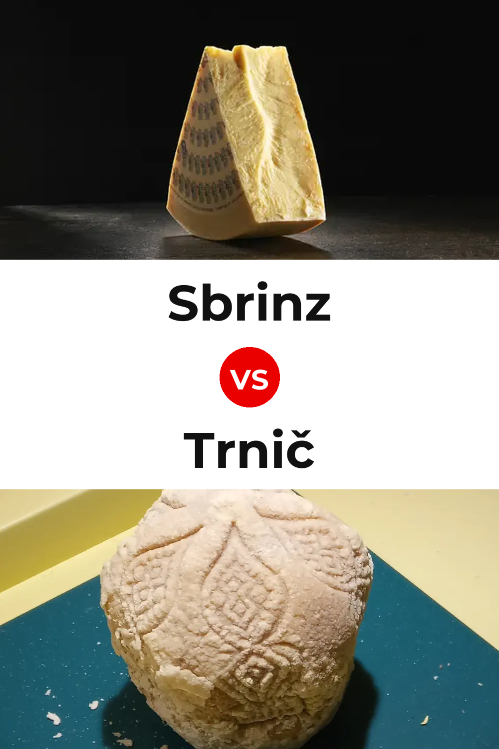 Sbrinz Cheese vs Trnič Cheese Pinterest comparison