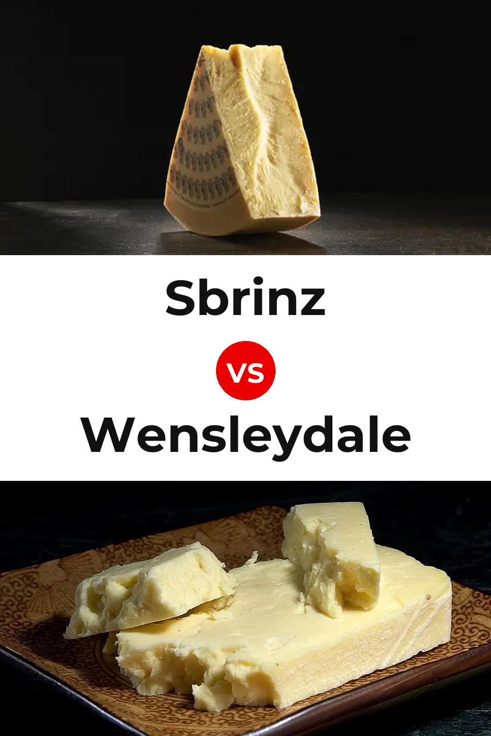 Sbrinz Cheese vs Wensleydale Cheese Pinterest comparison