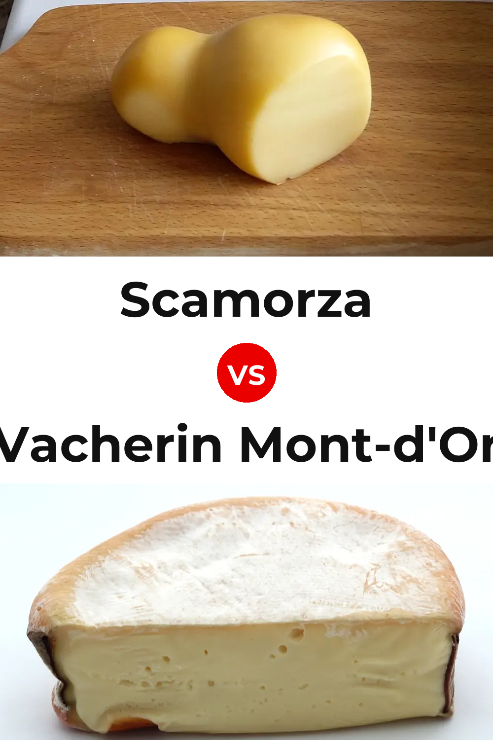 Scamorza Cheese vs Vacherin Mont-d'Or Cheese Pinterest comparison