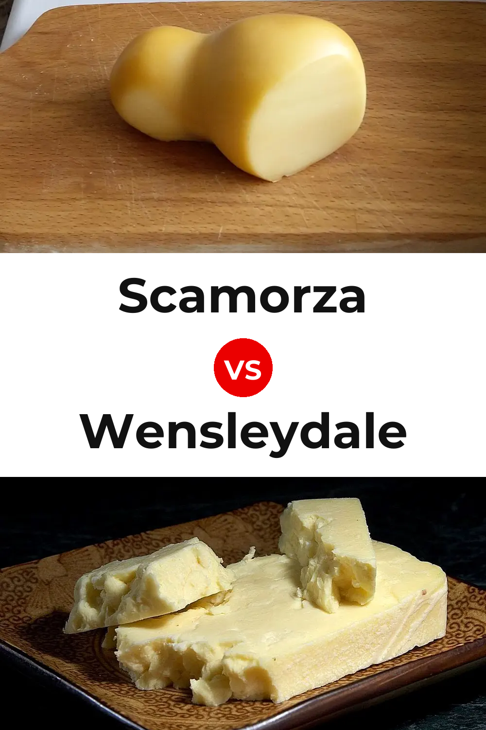Scamorza Cheese vs Wensleydale Cheese Pinterest comparison