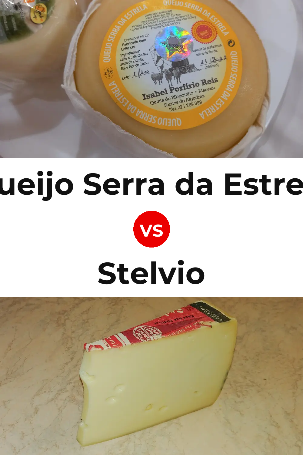 Queijo Serra da Estrela vs Stelvio Cheese Pinterest comparison