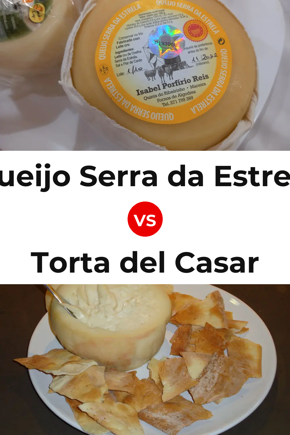 Queijo Serra da Estrela vs Torta del Casar Cheese Pinterest comparison