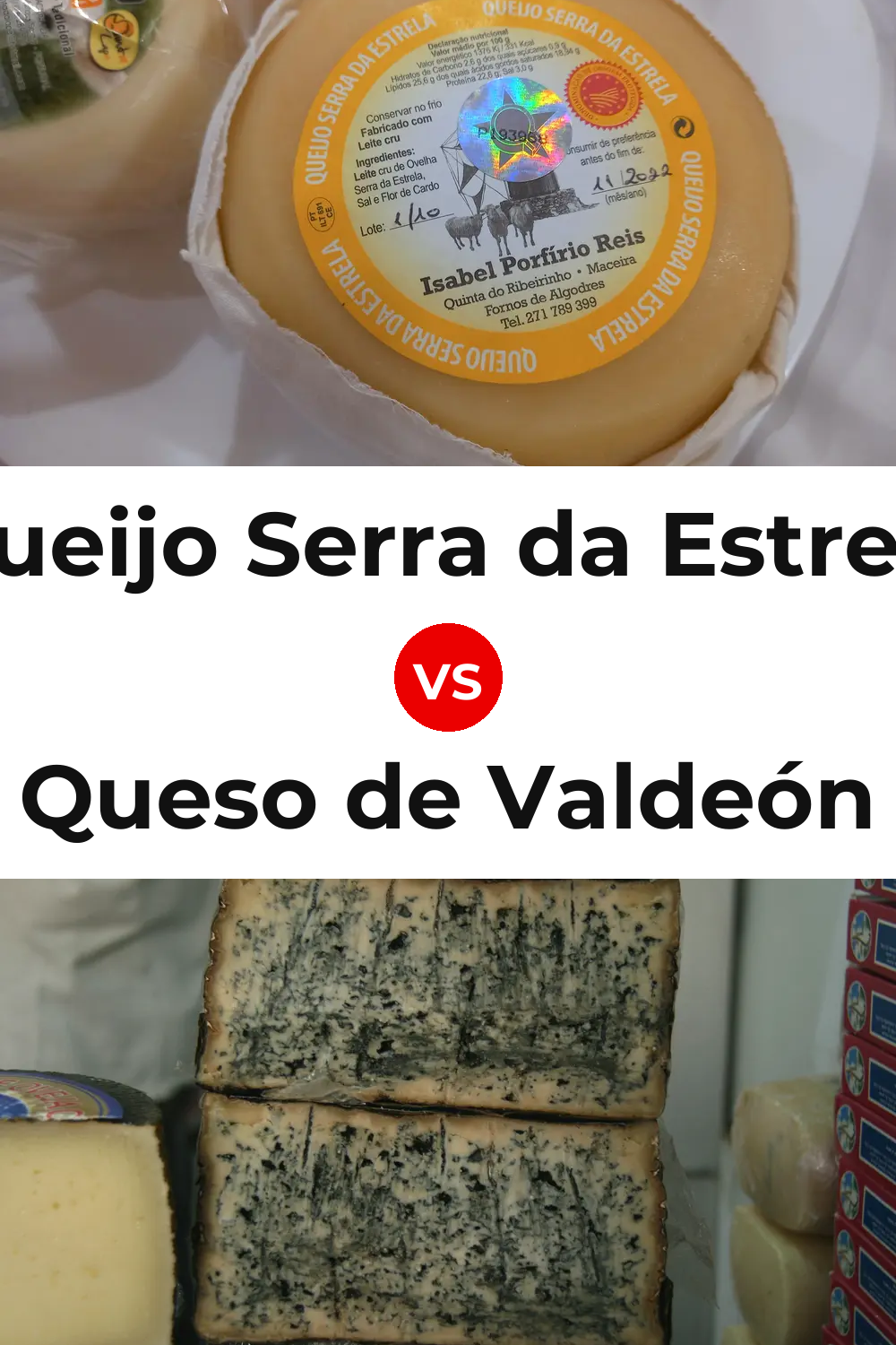 Queijo Serra da Estrela vs Queso de Valdeón Pinterest comparison