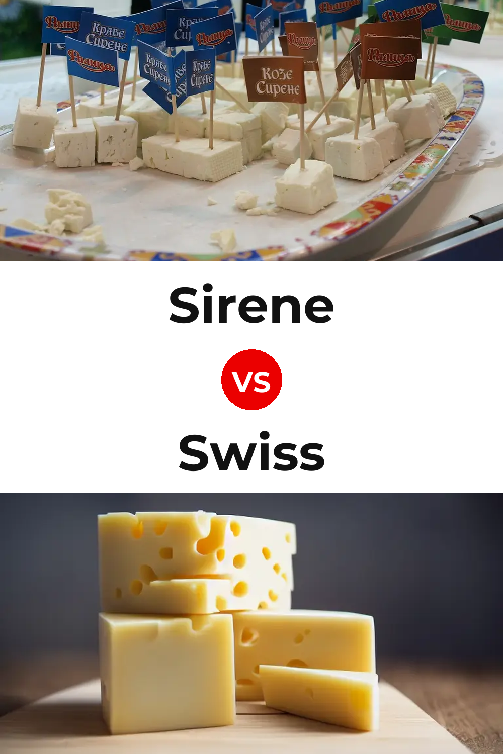 Sirene Cheese vs Swiss Cheese Pinterest comparison