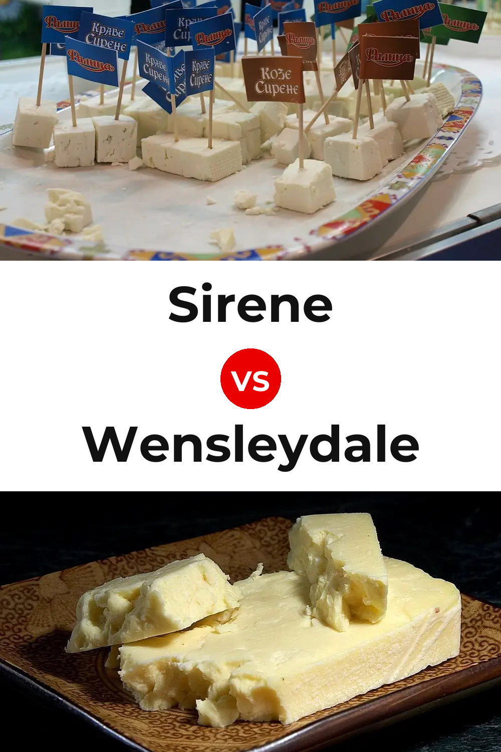 Sirene Cheese vs Wensleydale Cheese Pinterest comparison