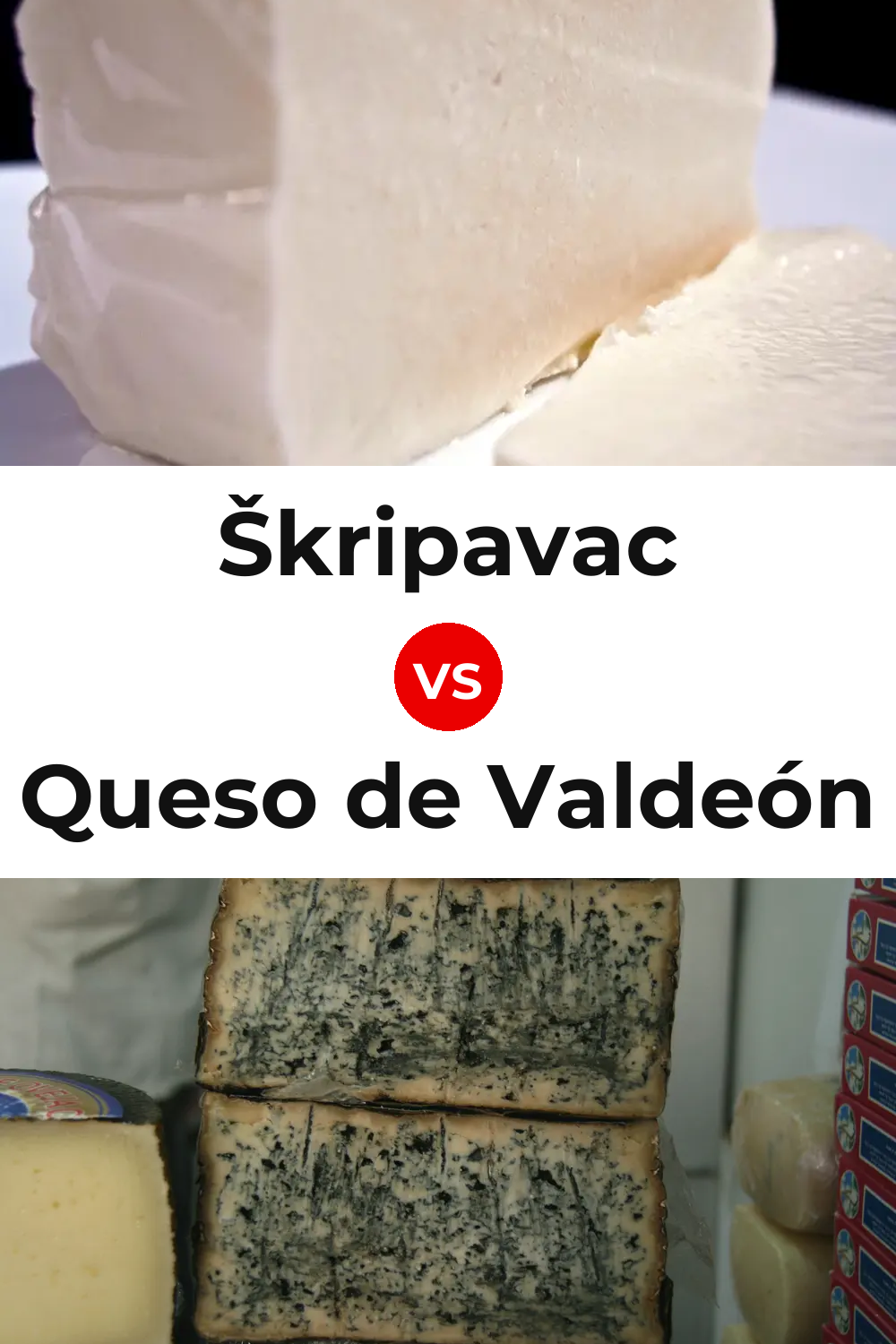 Škripavac Cheese vs Queso de Valdeón Pinterest comparison