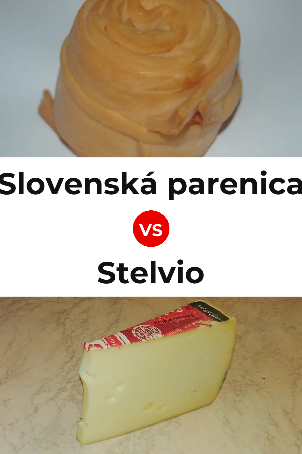 Slovenská parenica Cheese vs Stelvio Cheese Pinterest comparison