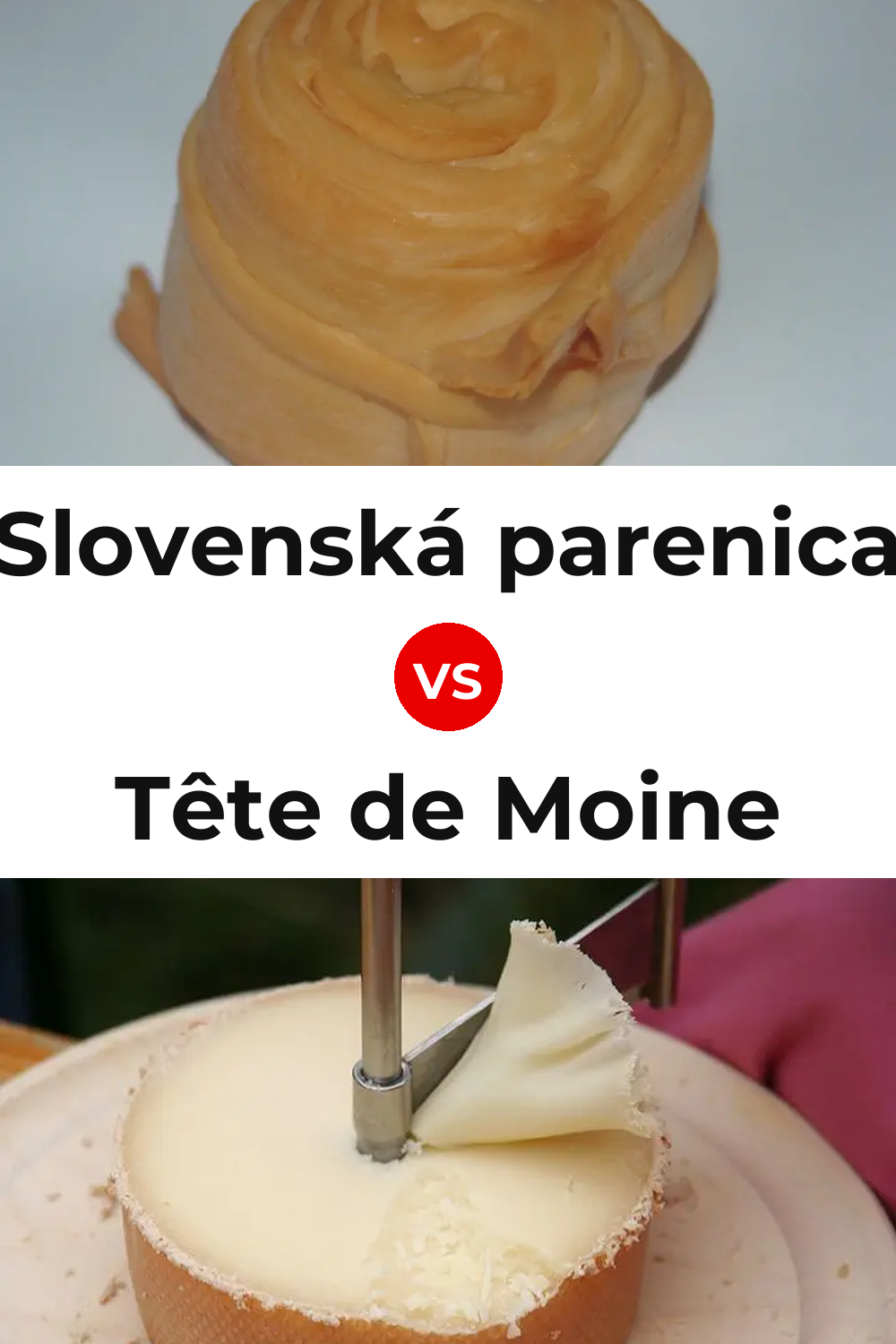 Slovenská parenica Cheese vs Tête de Moine Cheese Pinterest comparison