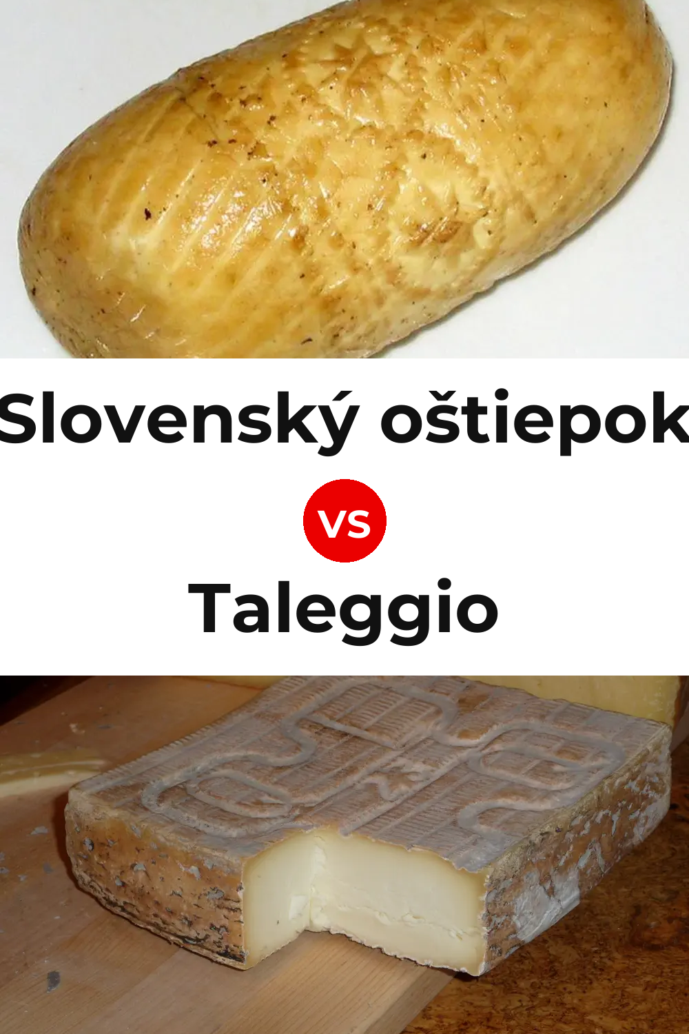 Slovenský oštiepok Cheese vs Taleggio Cheese Pinterest comparison