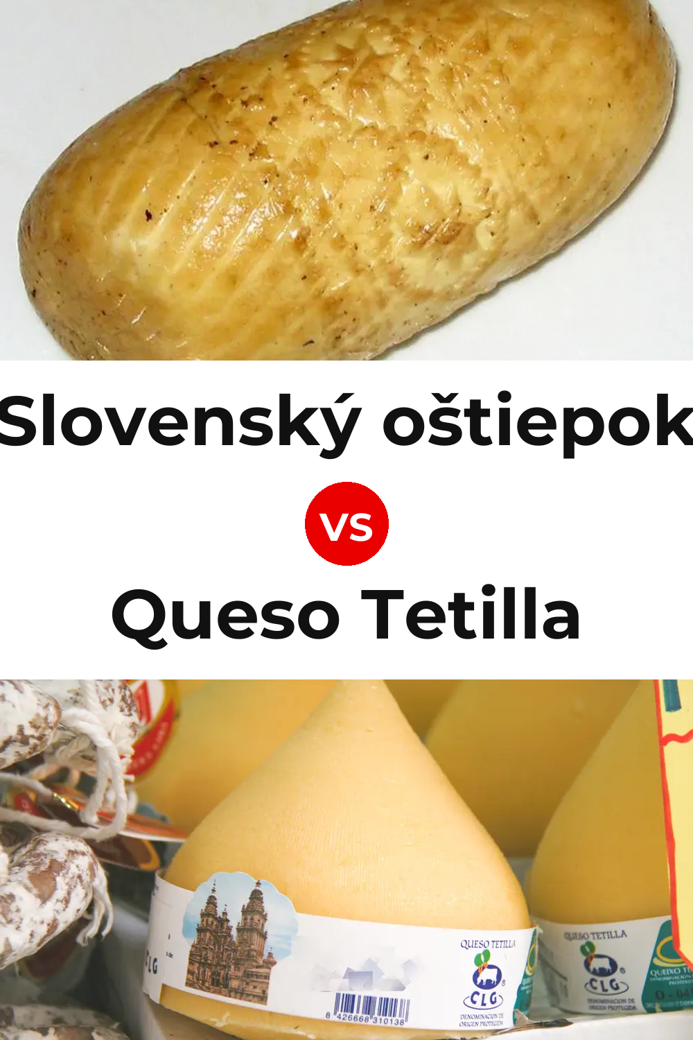 Slovenský oštiepok Cheese vs Queso Tetilla Pinterest comparison