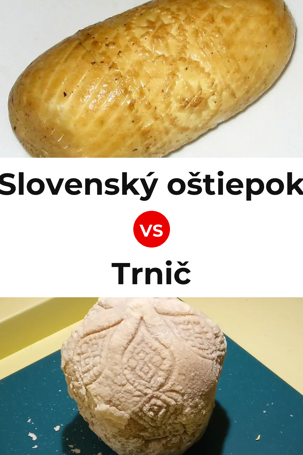 Slovenský oštiepok Cheese vs Trnič Cheese Pinterest comparison