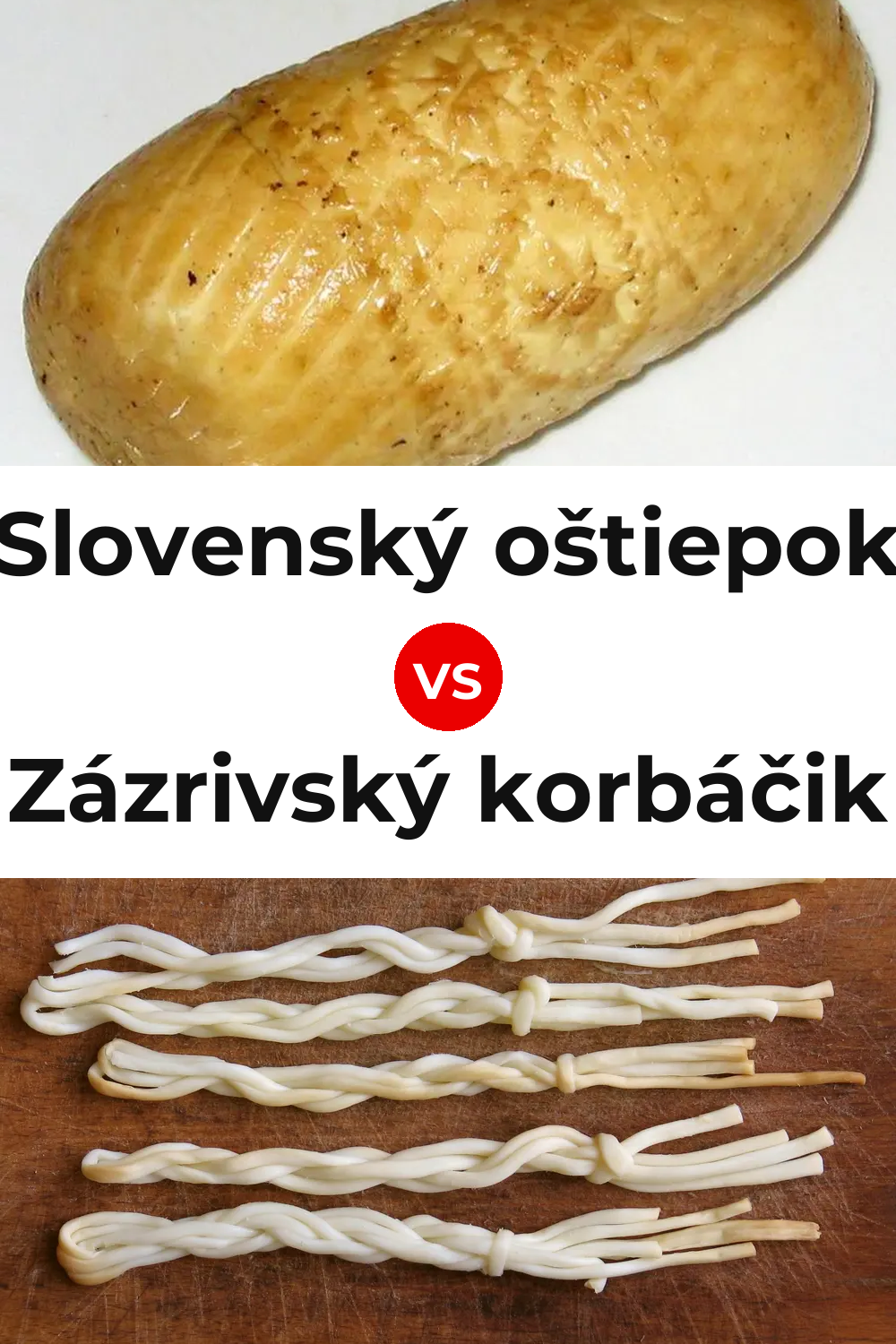 Slovenský oštiepok Cheese vs Zázrivský korbáčik Cheese Pinterest comparison