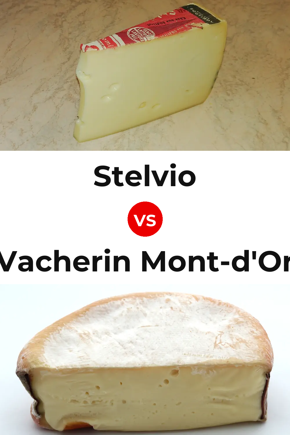 Stelvio Cheese vs Vacherin Mont-d'Or Cheese Pinterest comparison