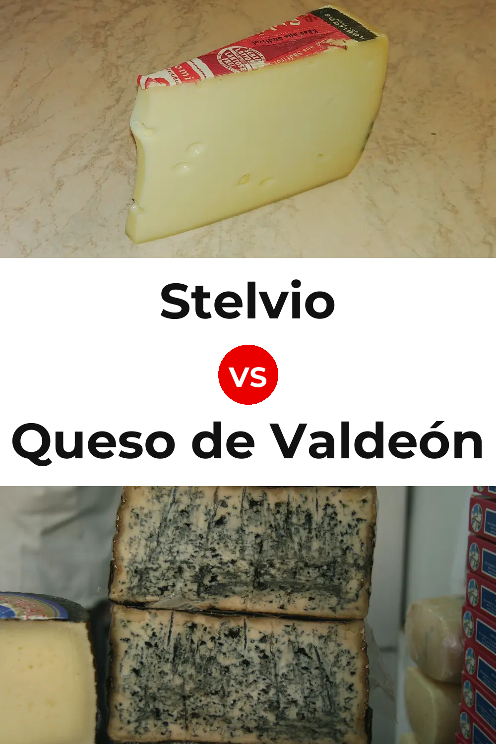 Stelvio Cheese vs Queso de Valdeón Pinterest comparison