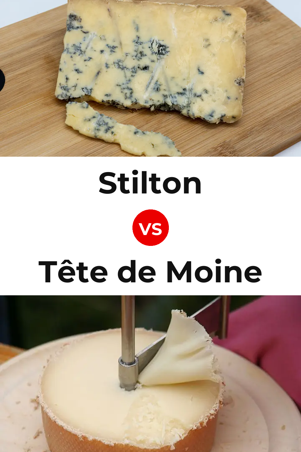 Stilton Cheese vs Tête de Moine Cheese Pinterest comparison