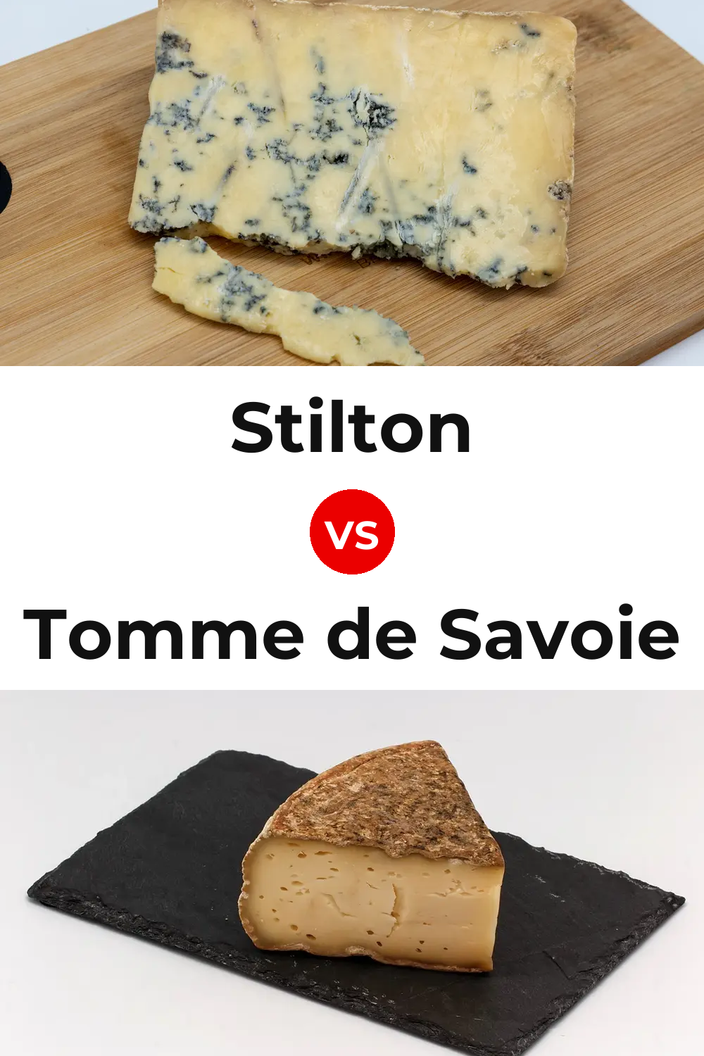 Stilton Cheese vs Tomme de Savoie Cheese Pinterest comparison