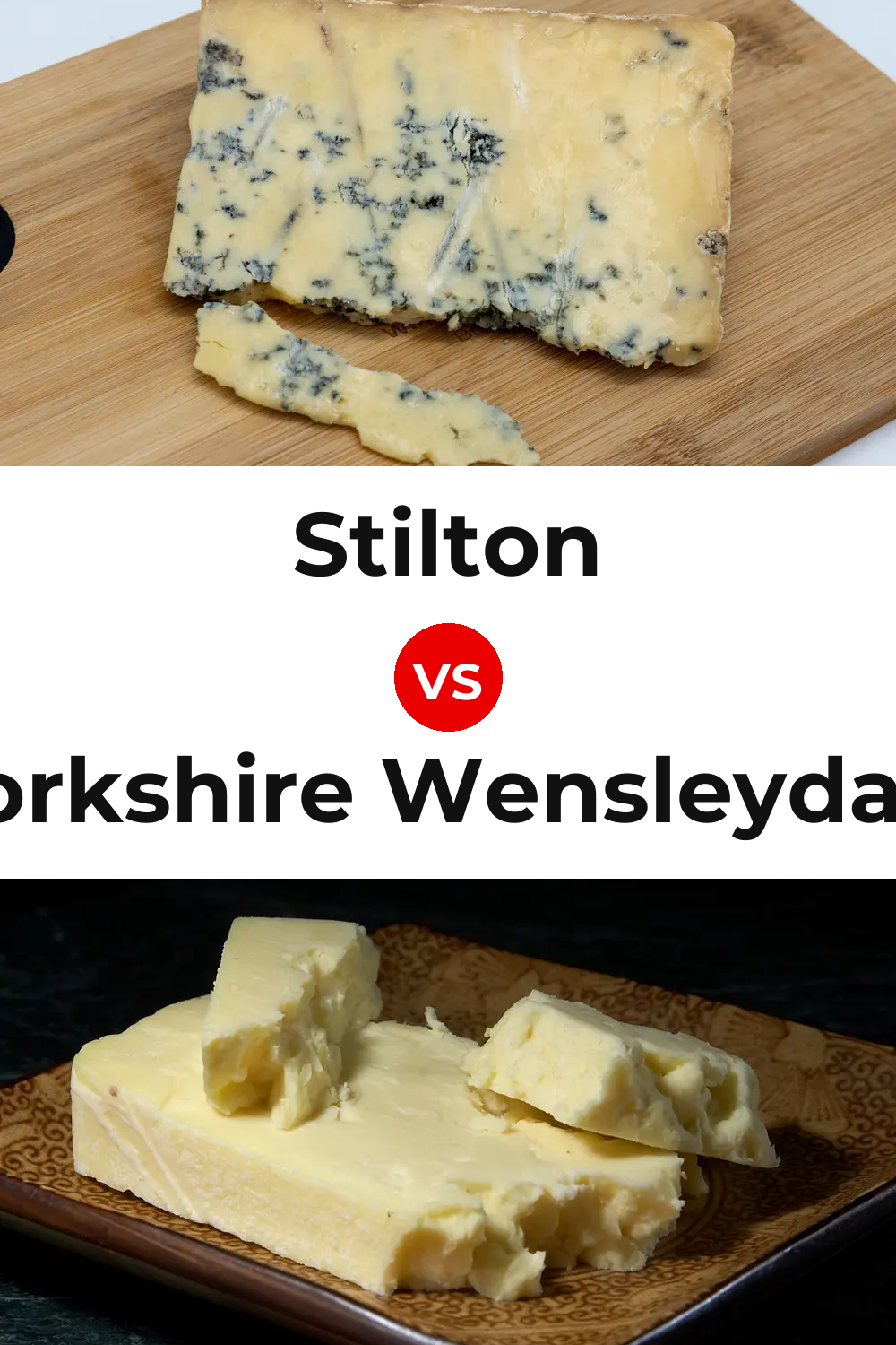 Stilton Cheese vs Yorkshire Wensleydale Cheese Pinterest comparison