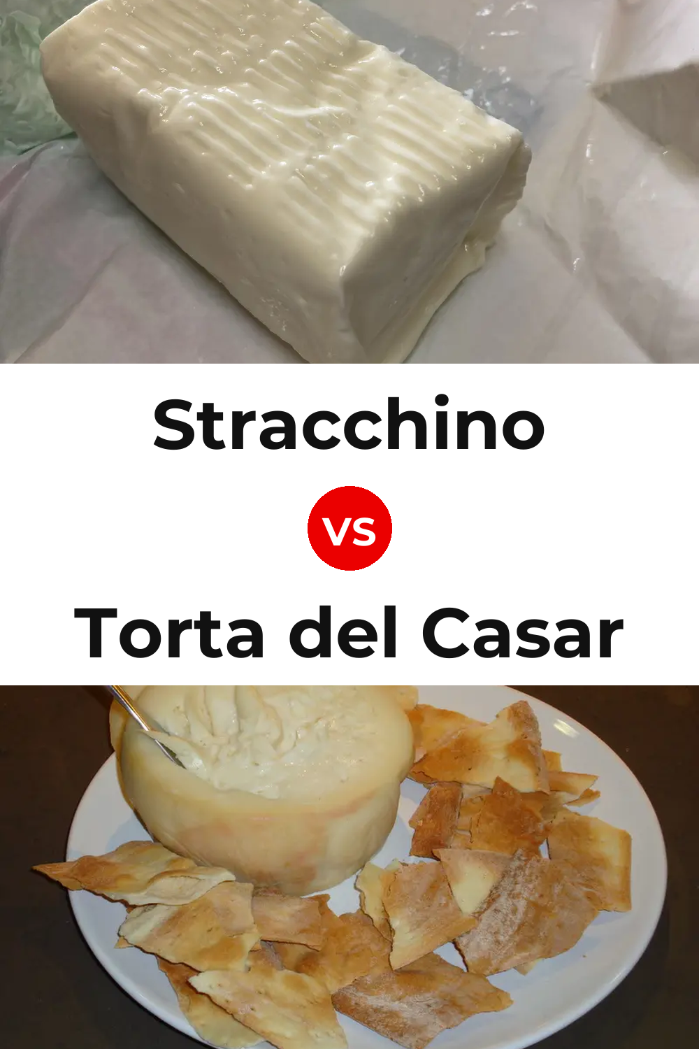 Stracchino Cheese vs Torta del Casar Cheese Pinterest comparison