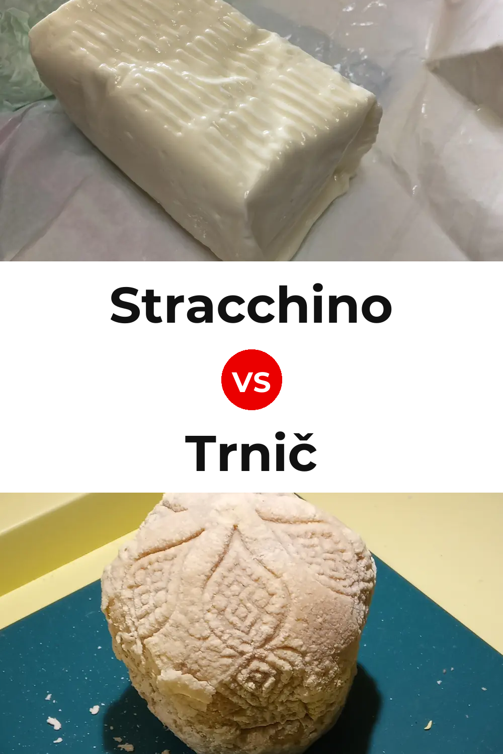 Stracchino Cheese vs Trnič Cheese Pinterest comparison
