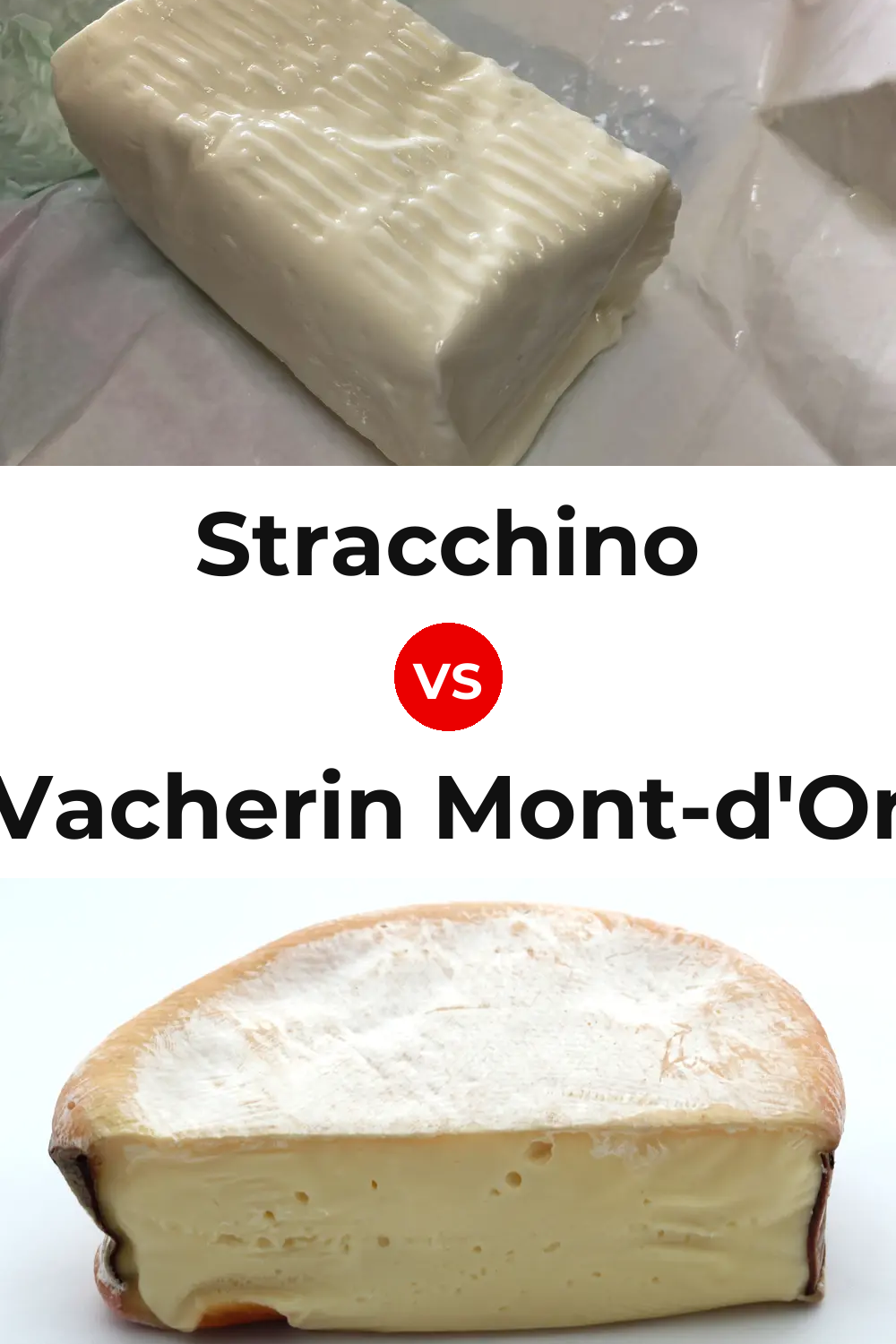 Stracchino Cheese vs Vacherin Mont-d'Or Cheese Pinterest comparison