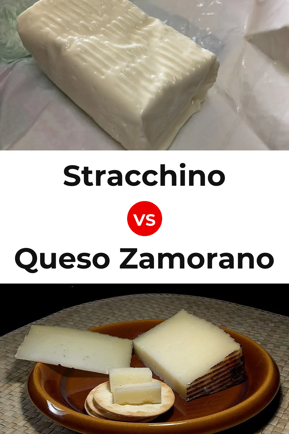 Stracchino Cheese vs Queso Zamorano Pinterest comparison