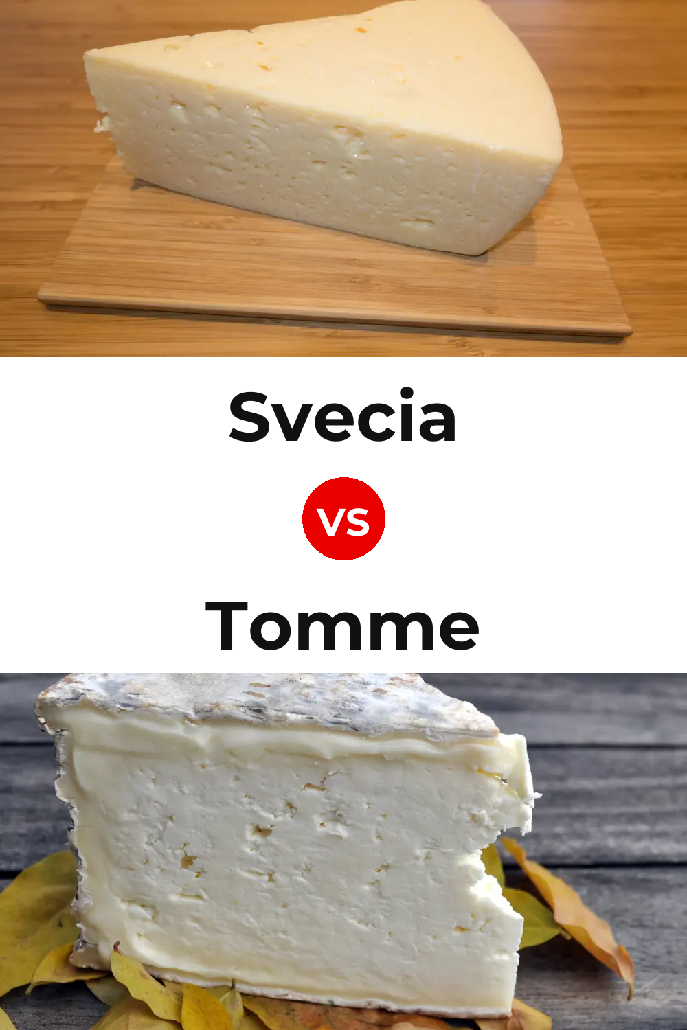Svecia Cheese vs Tomme Cheese Pinterest comparison