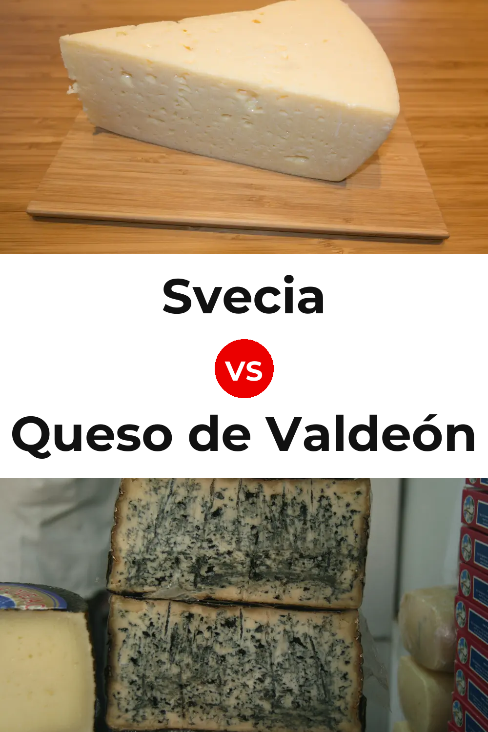 Svecia Cheese vs Queso de Valdeón Pinterest comparison