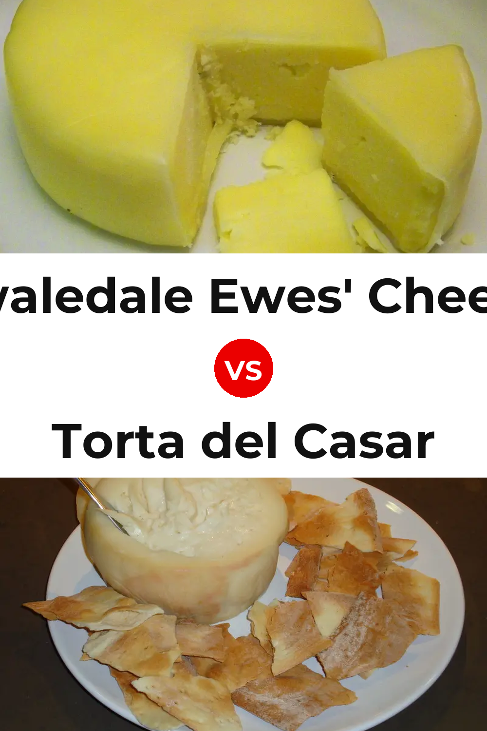 Swaledale Ewes' Cheese vs Torta del Casar Cheese Pinterest comparison