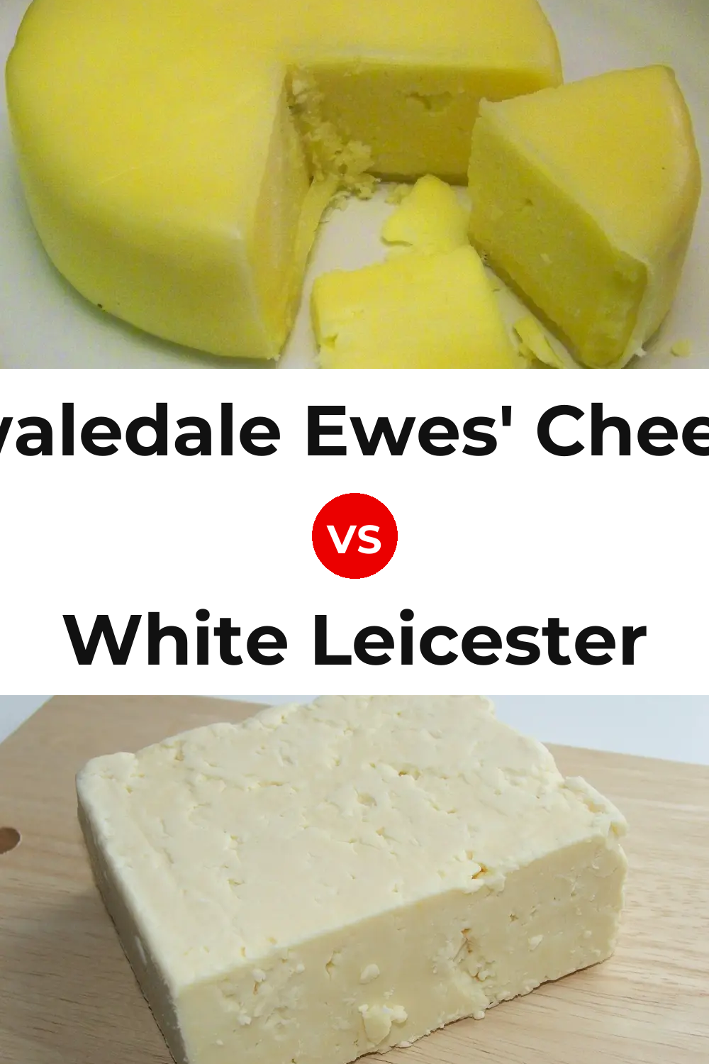 Swaledale Ewes' Cheese vs White Leicester Cheese Pinterest comparison