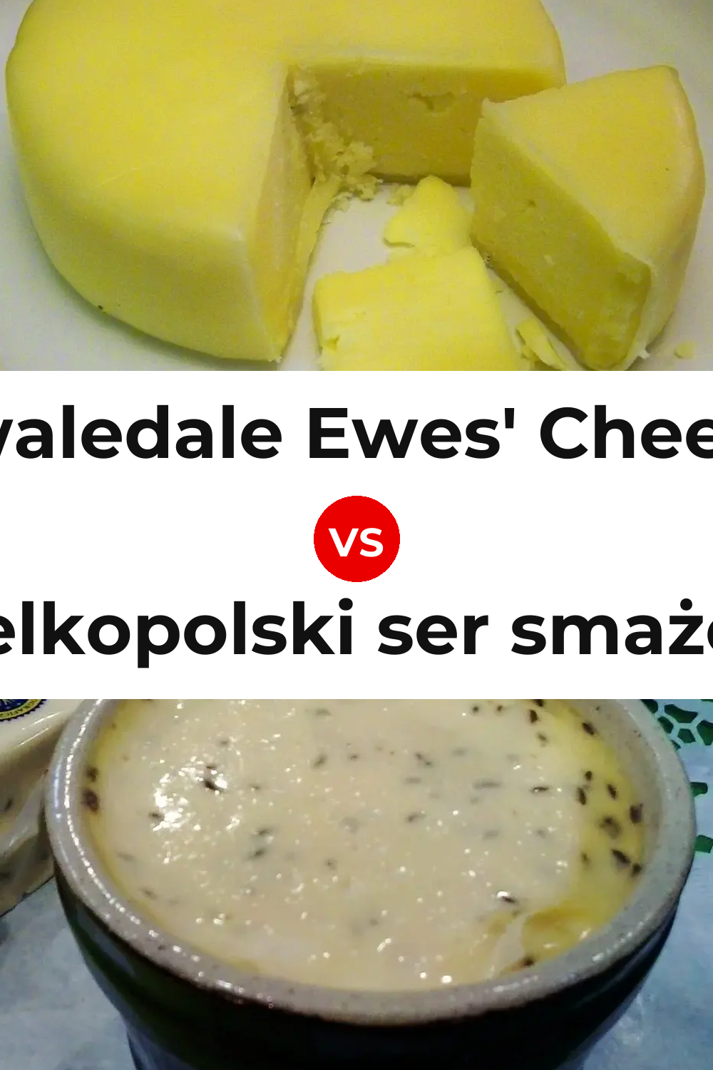 Swaledale Ewes' Cheese vs Wielkopolski ser smażony Cheese Pinterest comparison