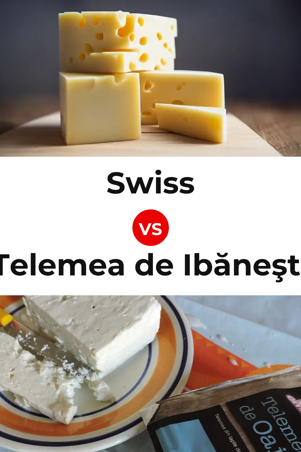 Swiss Cheese vs Telemea de Ibăneşti Cheese Pinterest comparison
