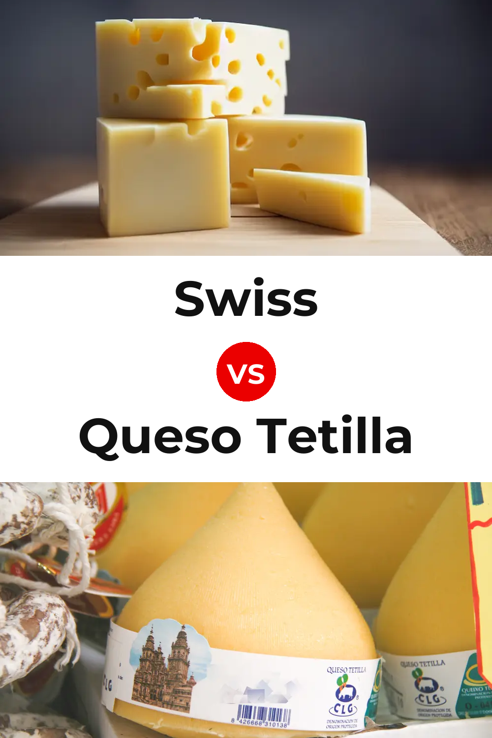 Swiss Cheese vs Queso Tetilla Pinterest comparison